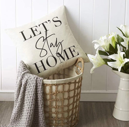 "Lets Stay Home" | Pillow Cover - Roome Collective